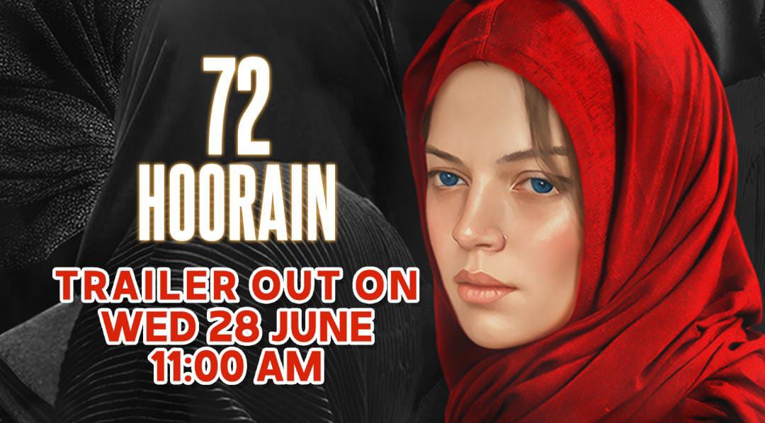 Directed By Two Time National Award Winning Director, Trailer of Film '72 Hoorain' To Be Out On 28 June, 2023